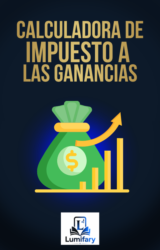 Calculadora de Impuesto a las Ganancias